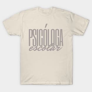 Psicologa Escolar T-Shirt